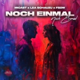 MICAST X LEA SCHAUZU X FSDW - NOCH EINMAL